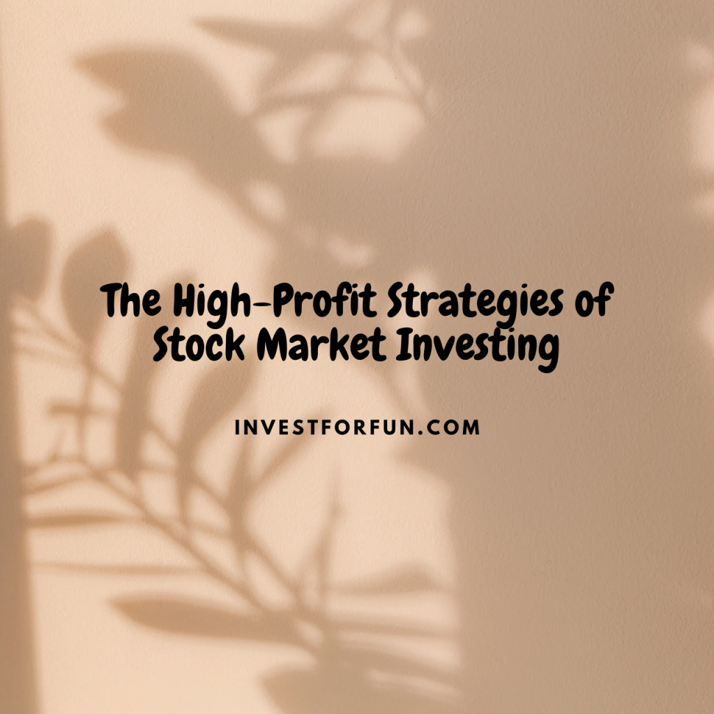 High-profit strategies